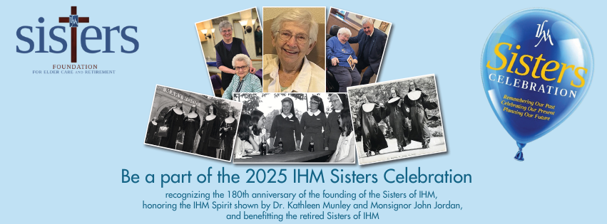 Photos of smiling sisters inviting viewers to be a part of the 2025 IHM Sisters Celebration on August 2 at Marywood University in Scranton, PA